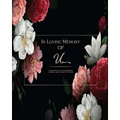 In Loving Memory Of U - Celebration Of a life Remembered - Memorial and Funeral Guest Book: Elegant Monogrammed Letter sign in for memorial service, M