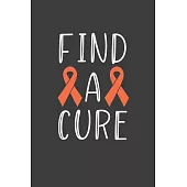 Writing About My Health Journey with Kidney Cancer: College Ruled (Find a Cure Orange Awareness Ribbon Cover)