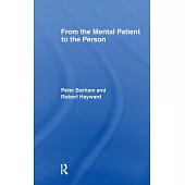 From the Mental Patient to the Person