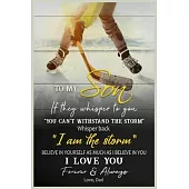 Hockey To My Son Whisper Back I’’m The Storm I Love You Forever & Always Dad Lined Notebook Journal, 100 Pages (6 x 9 Inches) Blank Ruled Writing Journ