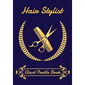 Client profile book for hair designer: Client profile log book for hair salon, hair stylist to record customer detail