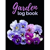 Garden Log Book: Garden Planting Journal In Black Colour With Flowers, Gardener Logbook To Record, Track Plants and Projects