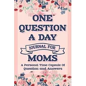 One Question A Day Journal For Moms: Q & A A Day Journal, question of the day for mom Journal