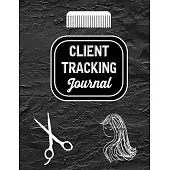 Client Tracking Journal: Hair Salon Appointment Books for Salons Tracking Journal for hair stylist, nail tech, makeup artist (Planner Salon App