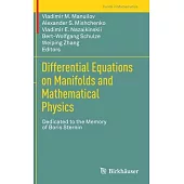 Differential Equations on Manifolds and Mathematical Physics: Dedicated to the Memory of Boris Sternin