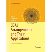 CGAL Arrangements and Their Applications: A Step-By-Step Guide