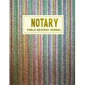 Public Notary Records Journal: Notary Public Records Logbook Notarial Acts Records Events Book - Public Notary Journal To Log Notarial Acts.