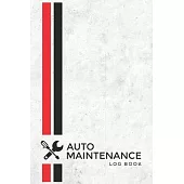 Vehicle Maintenance & Repair Log: Track Repairs, Maintenance, Services, Oil, Fuel, Air Filter.. and Mileage Log for Cars, Trucks, Motorcycles and Othe