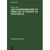Les charbonnages du nord de la France au XIXe siècle