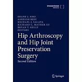 Hip Arthroscopy and Hip Joint Preservation Surgery