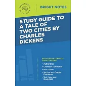 Study Guide to A Tale of Two Cities by Charles Dickens