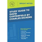 Study Guide to David Copperfield by Charles Dickens