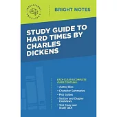 Study Guide to Hard Times by Charles Dickens