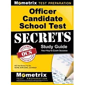 Officer Candidate School Test Secrets Study Guide: Ocs Test Review for the ASVAB, Astb (Oar), and Afoqt