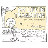 My Life in Transition