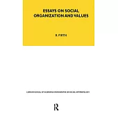 Essays on Social Organisation and Values