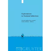 Explorations in Nominal Inflection