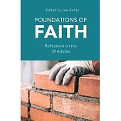 Foundations of Faith: Reflections on the 39 Articles