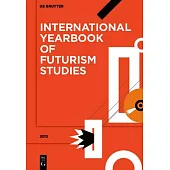 International Yearbook of Futurism Studies, Volume 2, International Yearbook of Futurism Studies (2012)