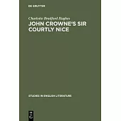 John Crowne’’s Sir Courtly Nice