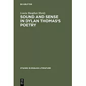 Sound and sense in Dylan Thomas’’s poetry