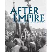 After Empire: Photographing Britain and the World