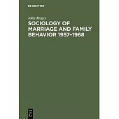 Sociology of marriage and family behavior 1957-1968