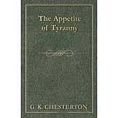 The Appetite of Tyranny