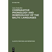 Comparative Phonology and Morphology of the Baltic Languages