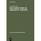 Explorations in Semantic Theory