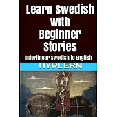 Learn Swedish with Beginner Stories: Interlinear Swedish to English
