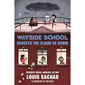 Wayside School Beneath the Cloud of Doom