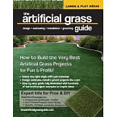 The artificial grass guide: design, estimating, installation and grooming