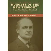 Nuggets of the New Thought: Several Things That Have Helped People