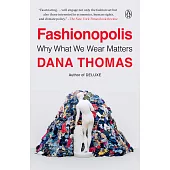 Fashionopolis: The Price of Fast Fashion and the Future of Clothes