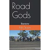 Road Gods: Barstow