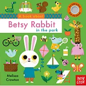 A Book About Betsy Rabbit in the Park 幼兒硬頁遊戲書