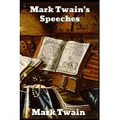 Mark Twain’’s Speeches