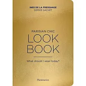 Parisian Chic Look Book: What Should I Wear Today?