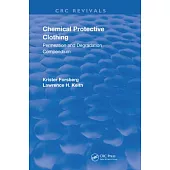 Chemical Protective Clothing: Permeation and Degradation Compendium