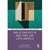 Emilio Sanchez in New York and Latin America