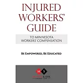 Injured Workers’’ Guide to Minnesota Workers’’ Compensation