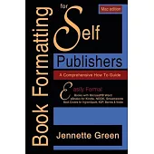 Book Formatting for Self-Publishers, a Comprehensive How to Guide (Mac Edition 2020)