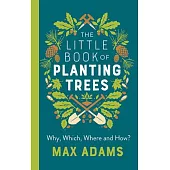 The Little Book of Planting Trees