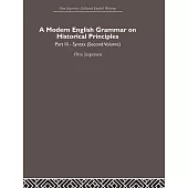 A Modern English Grammar on Historical Principles: Volume 3