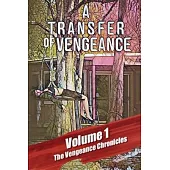 A TRANSFER of VENGEANCE