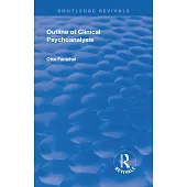 Revival: Outline of Clinical Psychoanalysis (1934)
