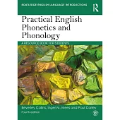 Practical English Phonetics and Phonology: A Resource Book for Students