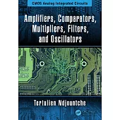 Amplifiers, Comparators, Multipliers, Filters, and Oscillators