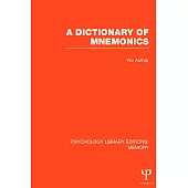 A Dictionary of Mnemonics (Ple: Memory)